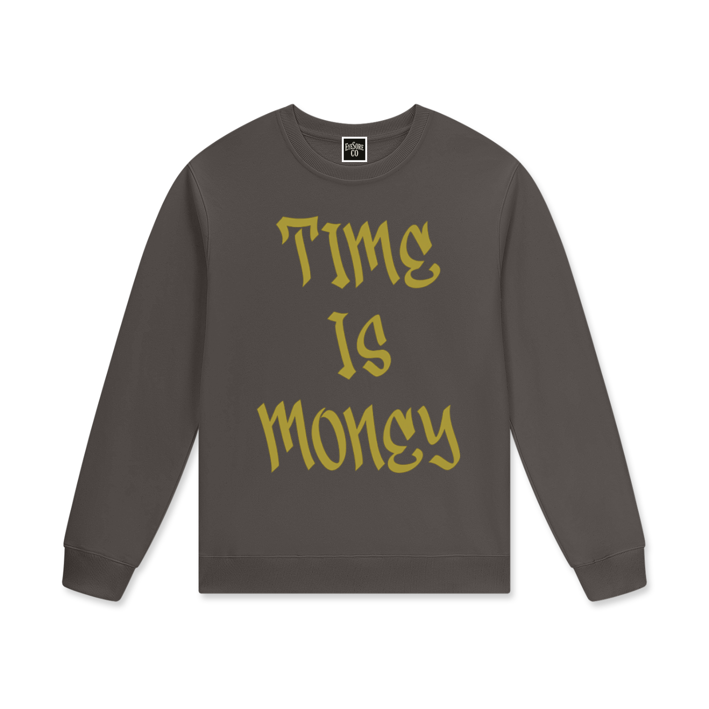 Gritty "Time Is Money" SweatShirt